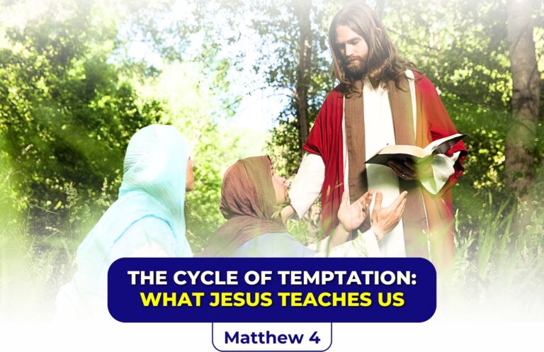 THE CYCLE OF TEMPTATION: what Jesus teaches us.