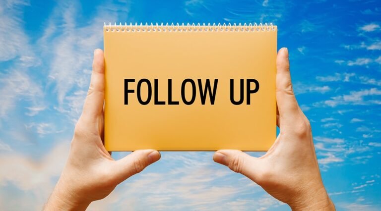 FOLLOW-UP IS IMPORTANT