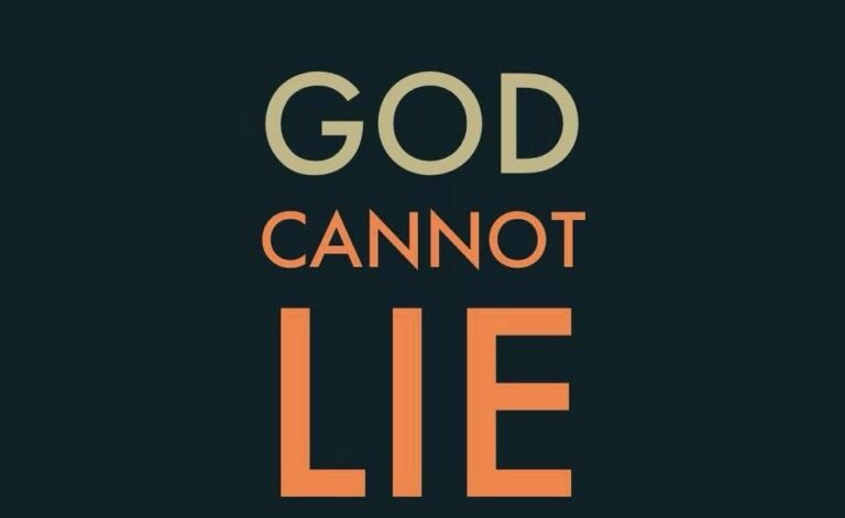 GOD CANNOT LIE