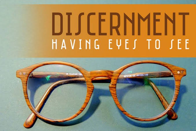 DISCERNMENT- PART ONE