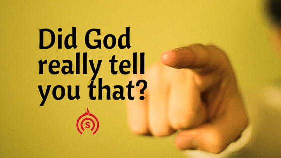 WHAT DID GOD TELL YOU